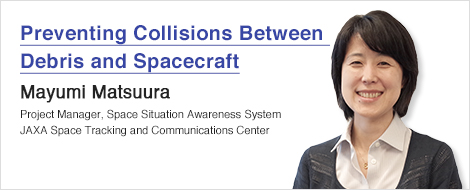 Preventing Collisions Between Debris and Spacecraft Mayumi Matsuura