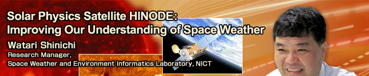 Solar Physics Satellite HINODE:Improving Our Understanding of Space Weather