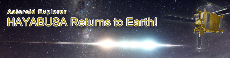 Asteroid Explorer HAYABUSA Returns to Earth!