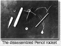 The disassembled Pencil rocket