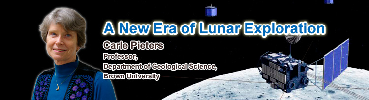 A New Era of Lunar Exploration,Carle Pieters,Professor, Department of Geological Science, Brown University