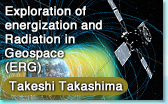 Takeshi Takashima  Exploration of energization and Radiation in Geospace (ERG)