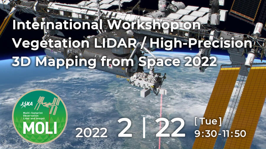 International Workshop on Vegetation LIDAR / High-Precision 3D Mapping from Space 2022