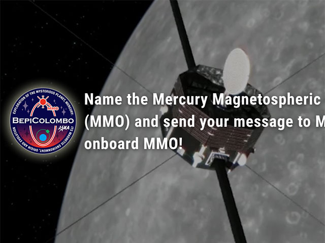 Name the Mercury Magnetospheric Orbiter (MMO) and send your message to Mercury onboard MMO!