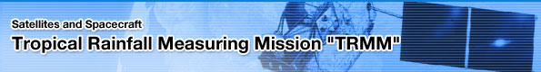 Tropical Rainfall Measuring Mission "TRMM"